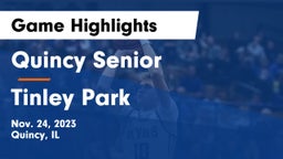 Quincy Senior  vs Tinley Park  Game Highlights - Nov. 24, 2023