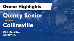Quincy Senior  vs Collinsville  Game Highlights - Dec. 29, 2023