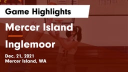 Mercer Island  vs Inglemoor  Game Highlights - Dec. 21, 2021