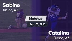 Matchup: Sabino  vs. Catalina  2016