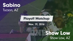 Matchup: Sabino  vs. Show Low  2016