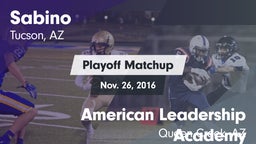 Matchup: Sabino  vs. American Leadership Academy 2016