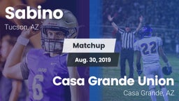 Matchup: Sabino  vs. Casa Grande Union  2019