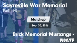 Matchup: Sayreville vs. Brick Memorial Mustangs - NJAYF 2016