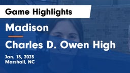 Madison  vs Charles D. Owen High Game Highlights - Jan. 13, 2023