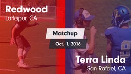 Matchup: Redwood  vs. Terra Linda  2016
