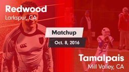 Matchup: Redwood  vs. Tamalpais  2016