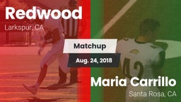 Matchup: Redwood  vs. Maria Carrillo  2018