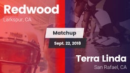 Matchup: Redwood  vs. Terra Linda  2018