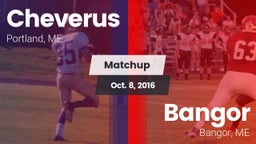 Matchup: Cheverus  vs. Bangor  2016