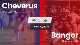 Matchup: Cheverus  vs. Bangor  2018