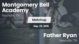 Matchup: Montgomery Bell vs. Father Ryan  2016