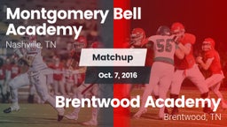Matchup: Montgomery Bell vs. Brentwood Academy  2016