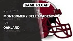 Recap: Montgomery Bell Academy vs. Oakland  2017