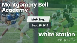 Matchup: Montgomery Bell vs. White Station  2018