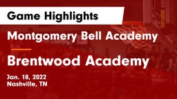 Montgomery Bell Academy vs Brentwood Academy  Game Highlights - Jan. 18, 2022