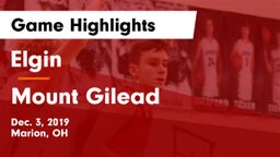 Elgin  vs Mount Gilead  Game Highlights - Dec. 3, 2019