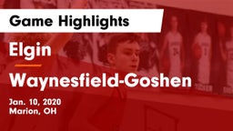 Elgin  vs Waynesfield-Goshen  Game Highlights - Jan. 10, 2020