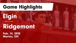 Elgin  vs Ridgemont  Game Highlights - Feb. 14, 2020