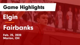 Elgin  vs Fairbanks  Game Highlights - Feb. 25, 2020