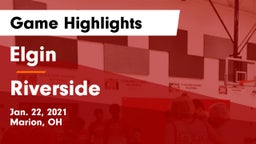 Elgin  vs Riverside  Game Highlights - Jan. 22, 2021