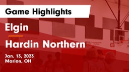 Elgin  vs Hardin Northern  Game Highlights - Jan. 13, 2023