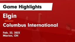 Elgin  vs Columbus International Game Highlights - Feb. 22, 2023