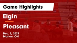 Elgin  vs Pleasant  Game Highlights - Dec. 5, 2023