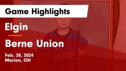 Elgin  vs Berne Union  Game Highlights - Feb. 28, 2024