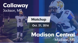 Matchup: Callaway  vs. Madison Central  2016