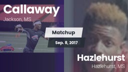 Matchup: Callaway  vs. Hazlehurst  2017