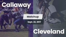 Matchup: Callaway  vs. Cleveland  2017