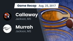 Recap: Callaway  vs. Murrah  2017