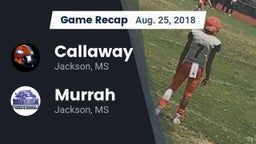 Recap: Callaway  vs. Murrah  2018