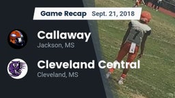 Recap: Callaway  vs. Cleveland Central  2018