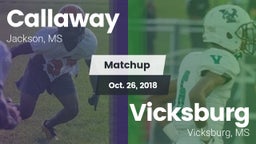 Matchup: Callaway  vs. Vicksburg  2018