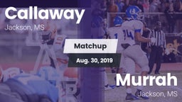 Matchup: Callaway  vs. Murrah  2019