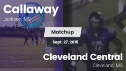 Matchup: Callaway  vs. Cleveland Central  2019