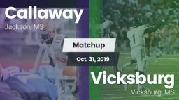 Matchup: Callaway  vs. Vicksburg  2019