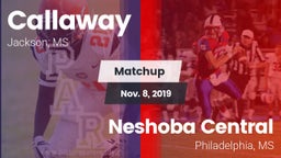 Matchup: Callaway  vs. Neshoba Central  2019