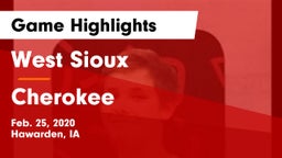 West Sioux  vs Cherokee  Game Highlights - Feb. 25, 2020