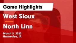 West Sioux  vs North Linn  Game Highlights - March 9, 2020