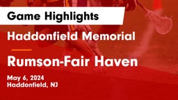 Haddonfield Memorial  vs Rumson-Fair Haven  Game Highlights - May 6, 2024