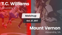Matchup: T.C. Williams vs. Mount Vernon   2017