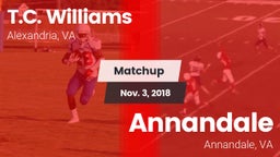 Matchup: T.C. Williams vs. Annandale  2018