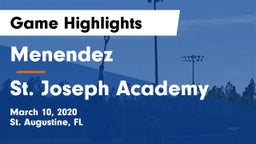 Menendez  vs St. Joseph Academy  Game Highlights - March 10, 2020
