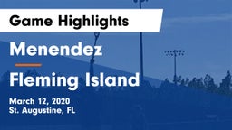 Menendez  vs Fleming Island  Game Highlights - March 12, 2020