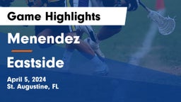 Menendez  vs Eastside Game Highlights - April 5, 2024