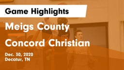 Meigs County  vs Concord Christian  Game Highlights - Dec. 30, 2020