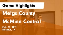Meigs County  vs McMinn Central  Game Highlights - Feb. 17, 2021